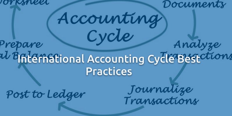 Mejores prácticas del ciclo contable internacional