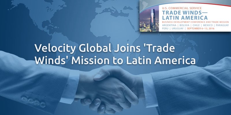 Velocity Global se une a la misión 'Trade Winds' a América Latina